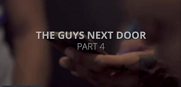  (Dean Stuart, Samuel Stone, William Seed, Zack Hunter) - The Guys Next Door Part 4 - Jizz Orgy - Trailer preview - Men.com